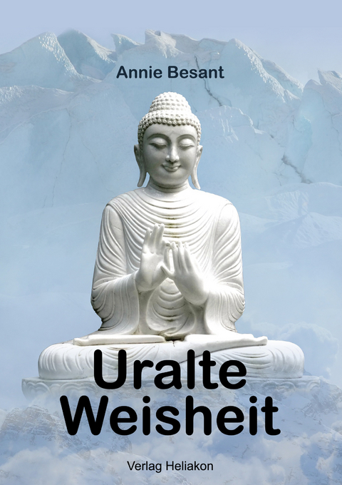 Uralte Weisheit - Annie Besant