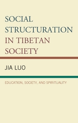 Social Structuration in Tibetan Society -  Jia Luo