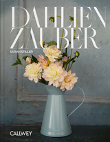 Dahlienzauber - Sarah Stiller