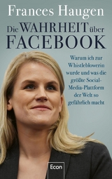 Die Wahrheit über Facebook - Frances Haugen