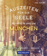 Auszeiten für die Seele in München und Umgebung - Irmi Baumann