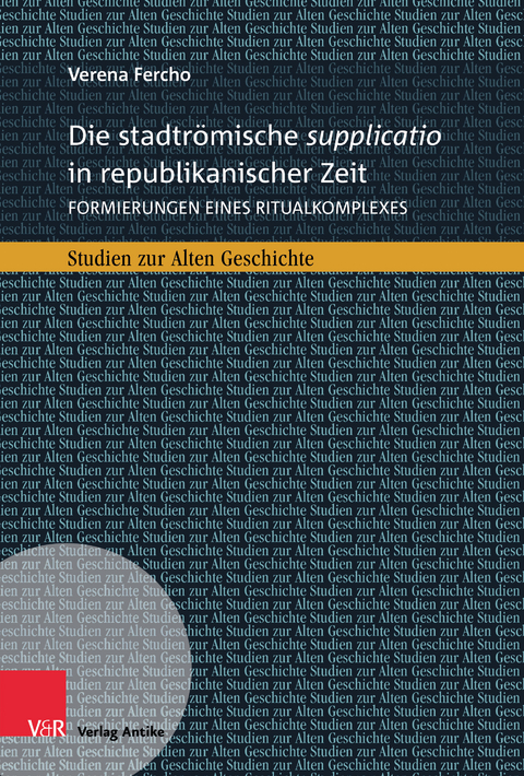 Die stadtrömische supplicatio in republikanischer Zeit - Verena Fercho