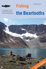 Fishing the Beartooths -  Pat Marcuson