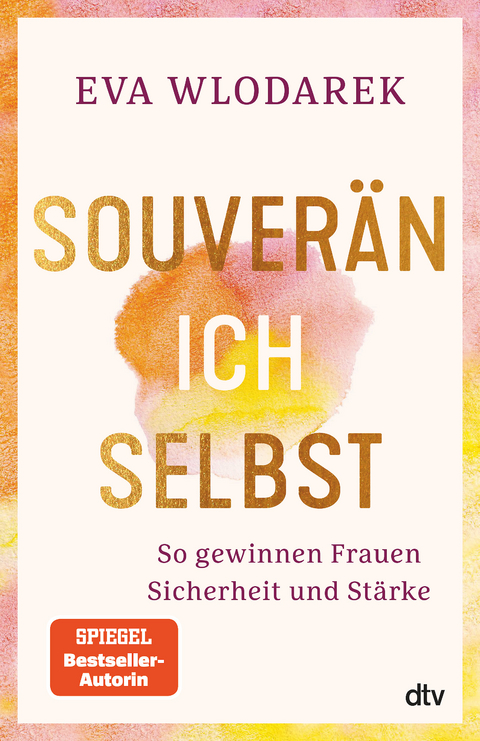 Souverän ich selbst - Eva Wlodarek