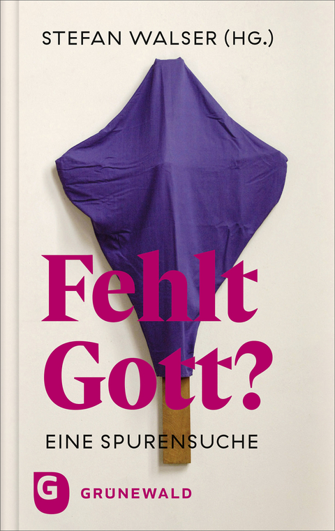 Fehlt Gott? - 