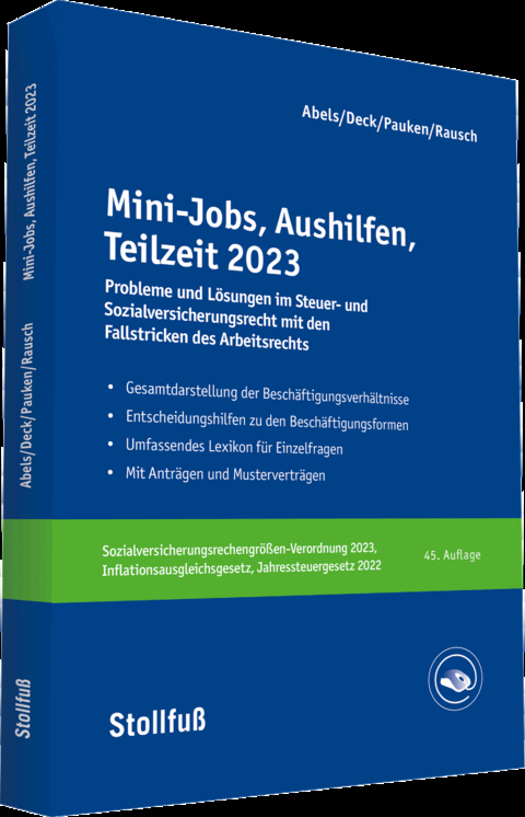 Mini-Jobs, Aushilfen, Teilzeit 2023 - Andreas Abels, Thomas Pauken, Wolfgang Deck, Rainer Rausch