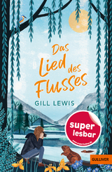 Das Lied des Flusses - Gill Lewis