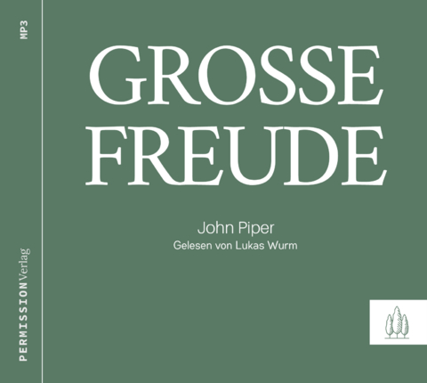 Große Freude - John Piper