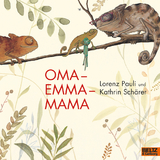 Oma. Emma. Mama - Lorenz Pauli