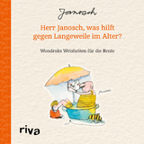 Herr Janosch, was hilft gegen Langeweile im Alter? -  Janosch