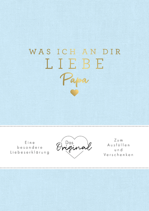 Was ich an dir liebe, Papa - Alexandra Reinwarth