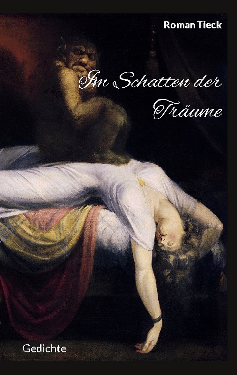 Im Schatten der Träume - Roman Tieck