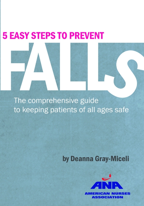 Five Easy Steps to Prevent Falls -  Deanna Gray-Miceli