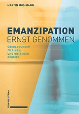 Emanzipation ernst genommen - Martin Mosimann