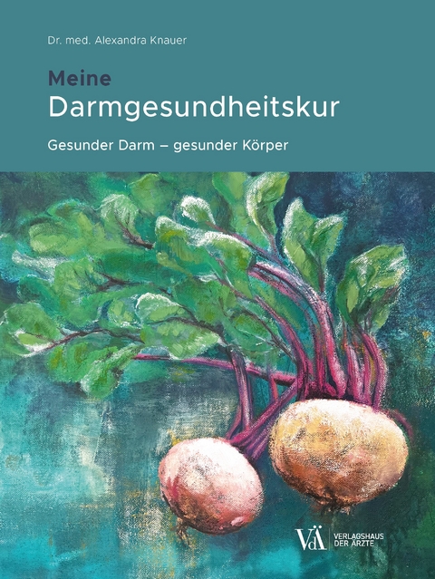 Meine Darmgesundheitskur - Alexandra Knauer