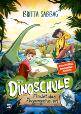 Die Dinoschule – Findet das Flugungeheuer! (Band 3) - Britta Sabbag