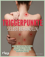 Triggerpunkte selbst behandeln - Richard Finn