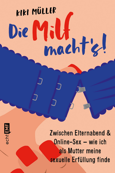 Die Milf macht’s! - Kiki Müller