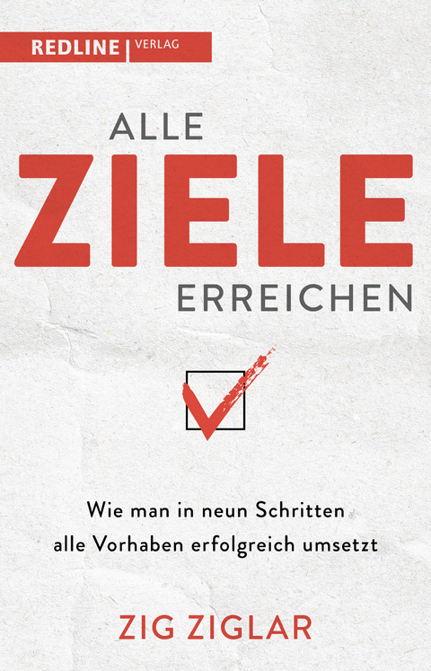 Alle Ziele erreichen - Zig Ziglar