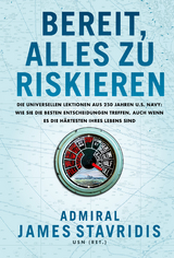 Bereit, alles zu riskieren - James Stavridis