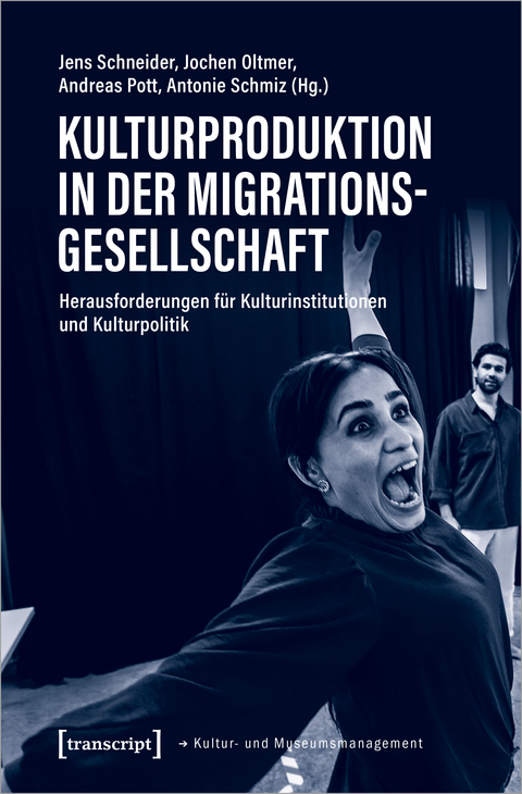 Kulturproduktion in der Migrationsgesellschaft - 