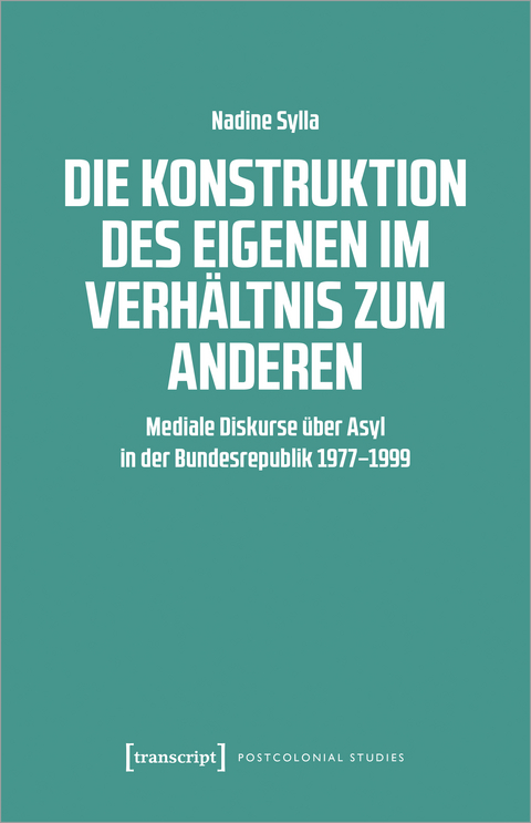 Die Konstruktion des Eigenen im Verhältnis zum Anderen - Nadine Sylla