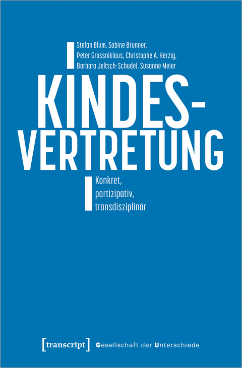 Kindesvertretung - Stefan Blum, Sabine Brunner, Peter Grossniklaus, Christophe Herzig, Barbara Jeltsch-Schudel, Susanne Meier