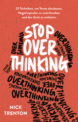 Stop Overthinking - Nick Trenton