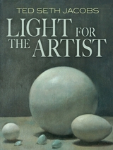 Light for the Artist -  Ted Seth Jacobs