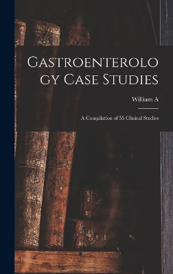 Gastroenterology Case Studies - William A 1936- Sodeman