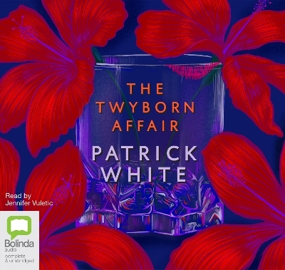 The Twyborn Affair - Patrick White