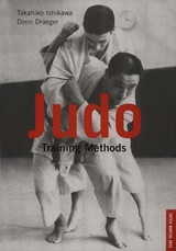 Judo Training Methods -  Donn F. Draeger,  Takahiko Ishikawa