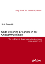 Code-Switching-Ereignisse in der Chatkommunikation - Tanja Scheuplein