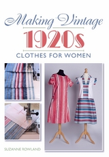 Making Vintage 1920s Clothes for Women -  Suzanne Rowland