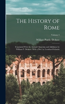 The History of Rome - William Purdie Dickson