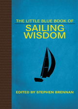 Little Blue Book of Sailing Wisdom - 