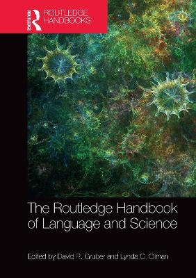 The Routledge Handbook of Language and Science - 