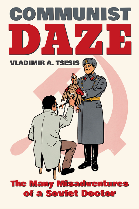 Communist Daze -  Vladimir A. Tsesis