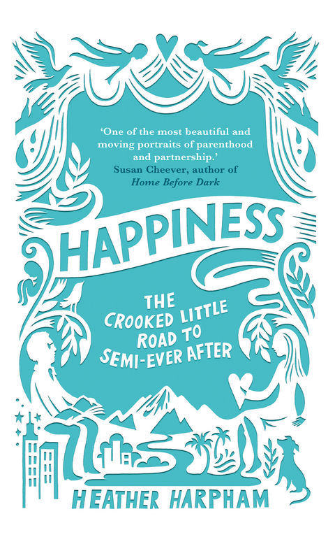 Happiness -  Heather Harpham