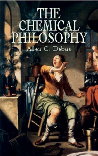 Chemical Philosophy -  Allen G. Debus