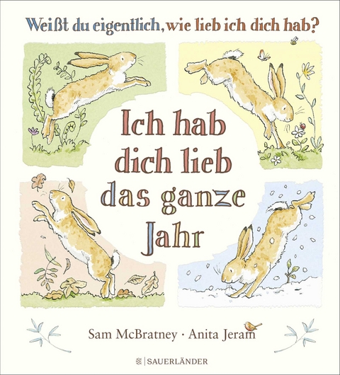 Weißt du eigentlich, wie lieb ich dich hab? Ich hab dich lieb das ganze Jahr - Sam McBratney