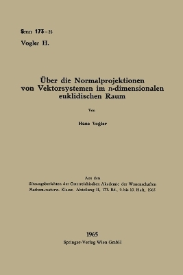 �ber die Normalprojektionen von Vektorsystemen im n-dimensionalen euklidischen Raum - Hans Vogler