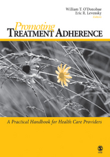 Promoting Treatment Adherence : A Practical Handbook for Health Care Providers - 