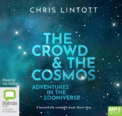 The Crowd & the Cosmos - Chris Lintott