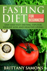 Fasting Diet For Beginners - Brittany Samons