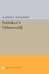 Nabokov's Otherworld - Vladimir E. Alexandrov