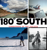 180° South - Yvon Chouinard, Doug Tompkins, Chris Malloy