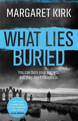 What Lies Buried - Margaret Kirk