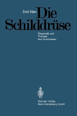 Die Schilddrüse - Erich Klein