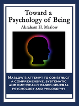 Toward a Psychology of Being -  Abraham H. Maslow